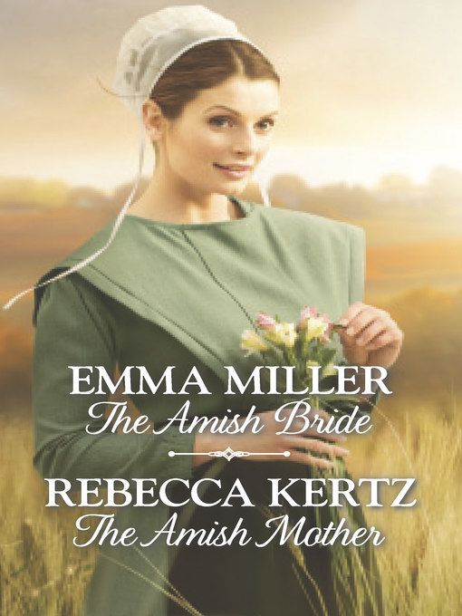 Title details for The Amish Bride & the Amish Mother by Emma Miller - Wait list